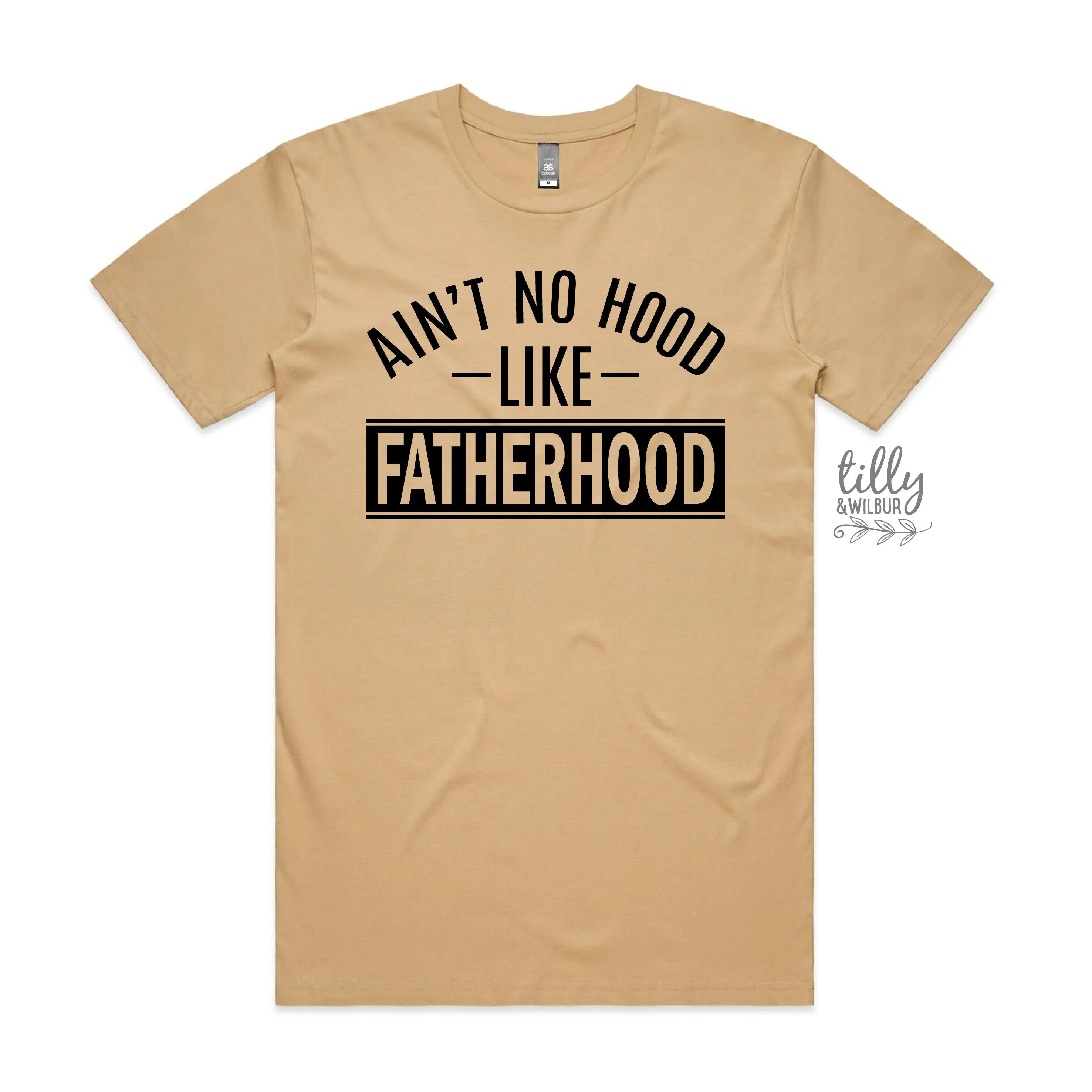 Ain't No Hood Like Fatherhood T-Shirt