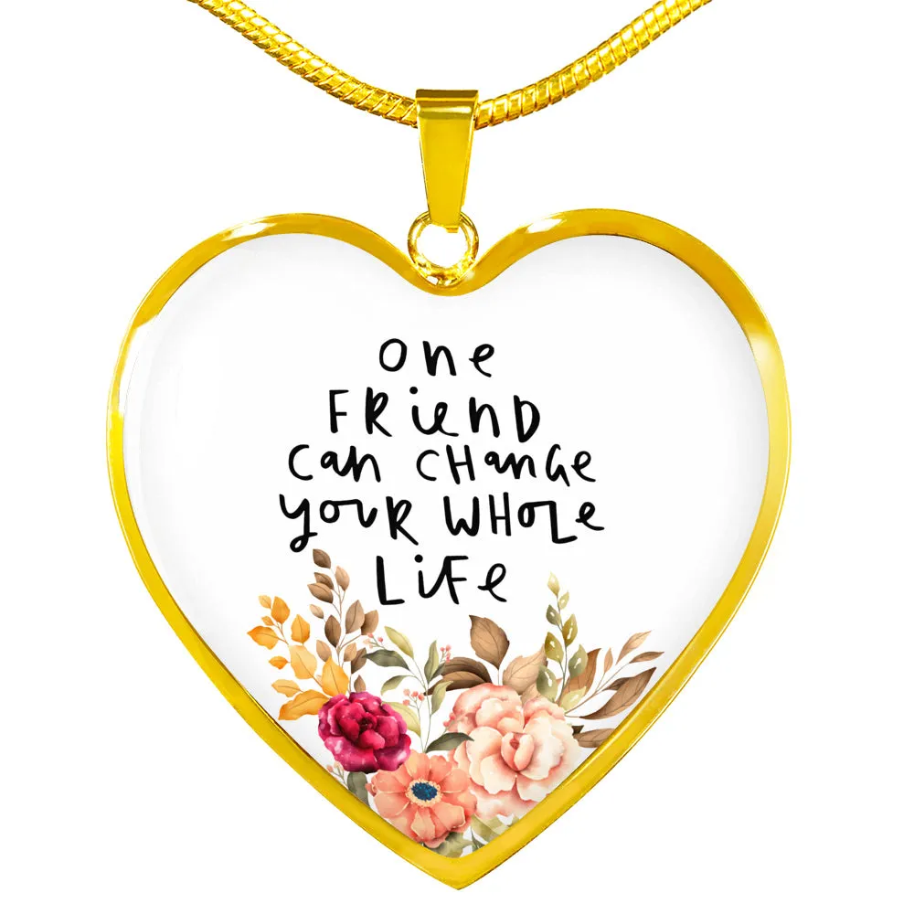 Gearhuman 3D Friendship Day One Friend Can Change Your Life Custom Heart Necklace