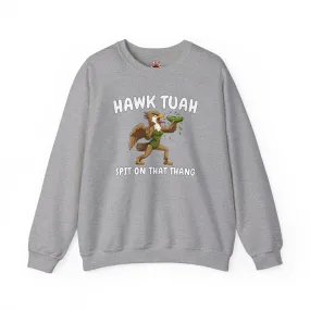 Hawk Tuah Crewneck Sweatshirt