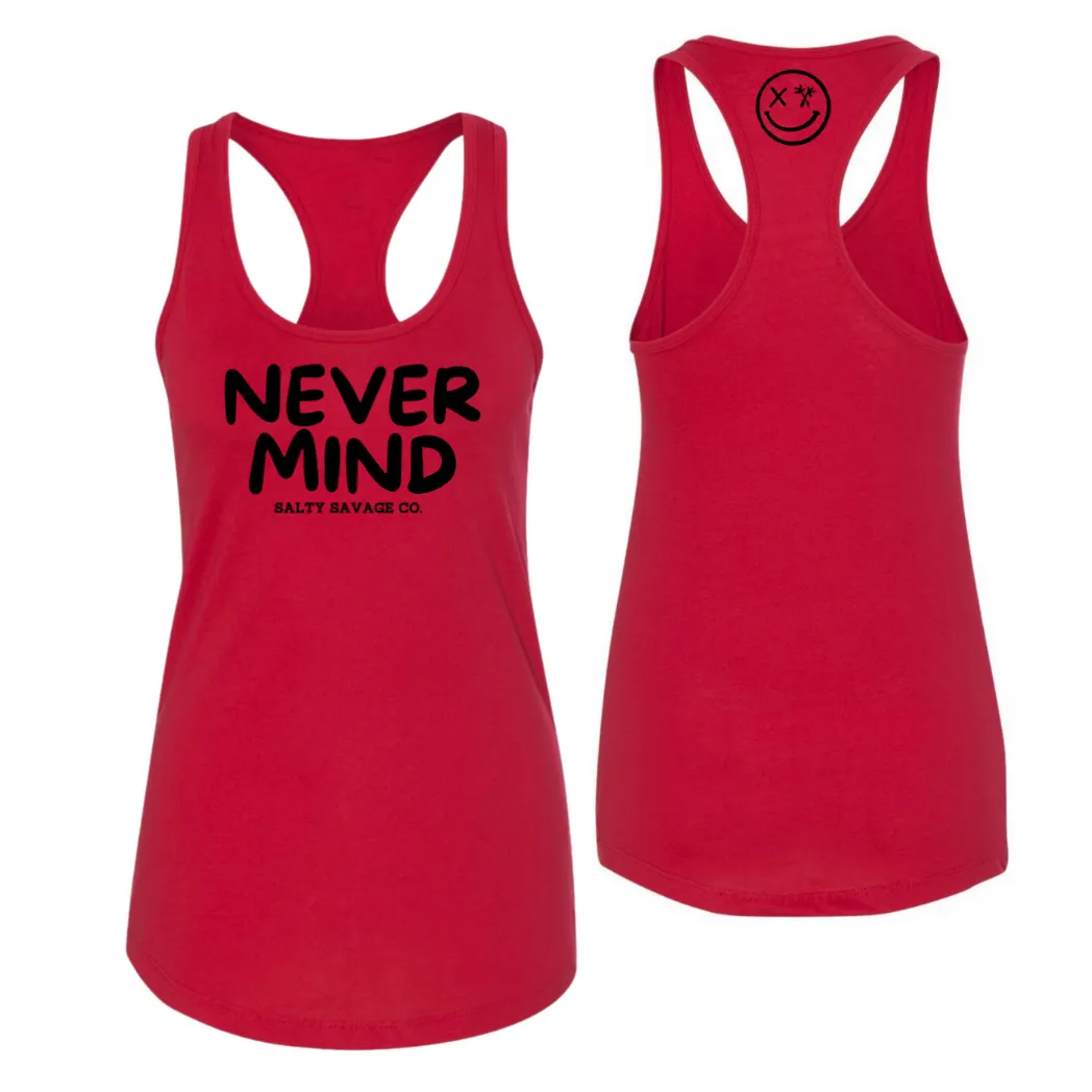 Ladies "NEVERMIND" Racerback Tank