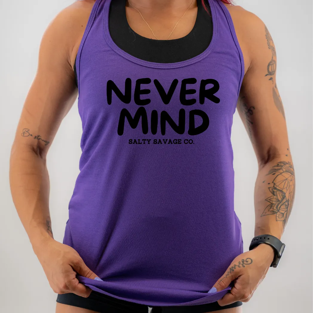 Ladies "NEVERMIND" Racerback Tank