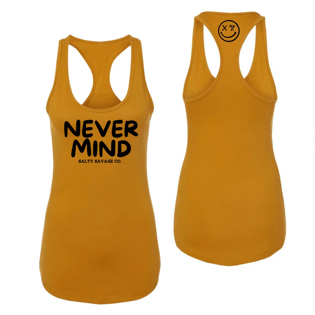 Ladies "NEVERMIND" Racerback Tank