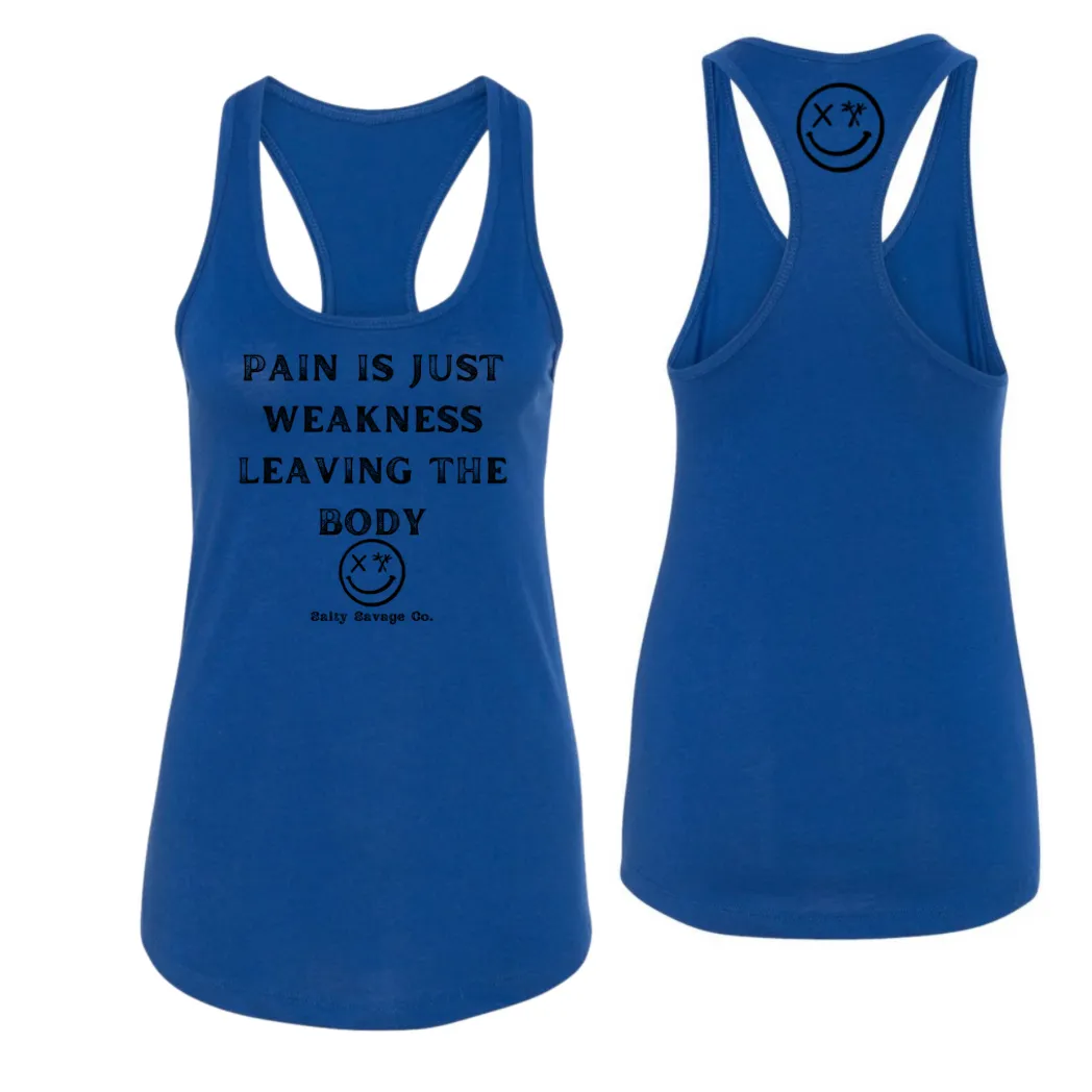 Ladies "Pain Expels Weakness" Racerback Tank