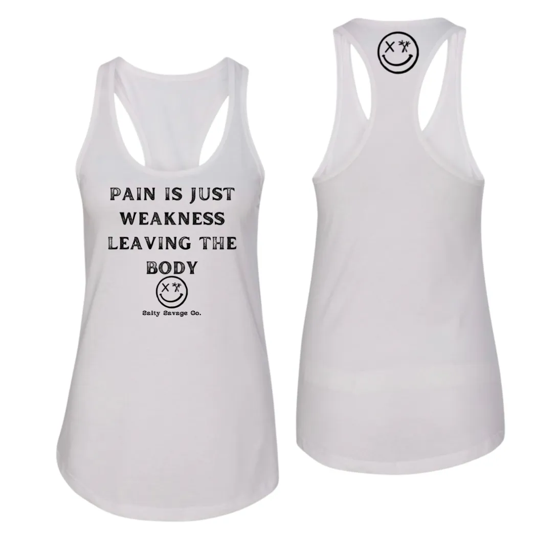 Ladies "Pain Expels Weakness" Racerback Tank