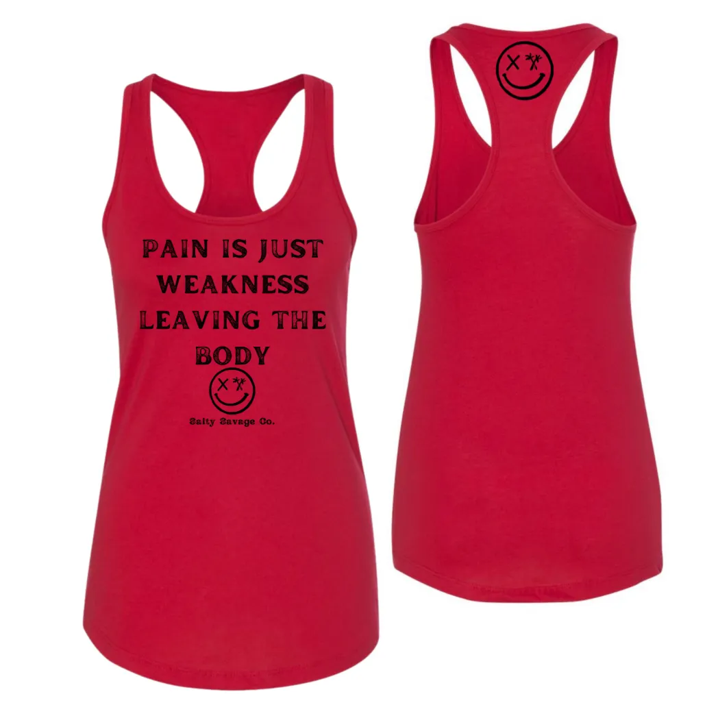 Ladies "Pain Expels Weakness" Racerback Tank