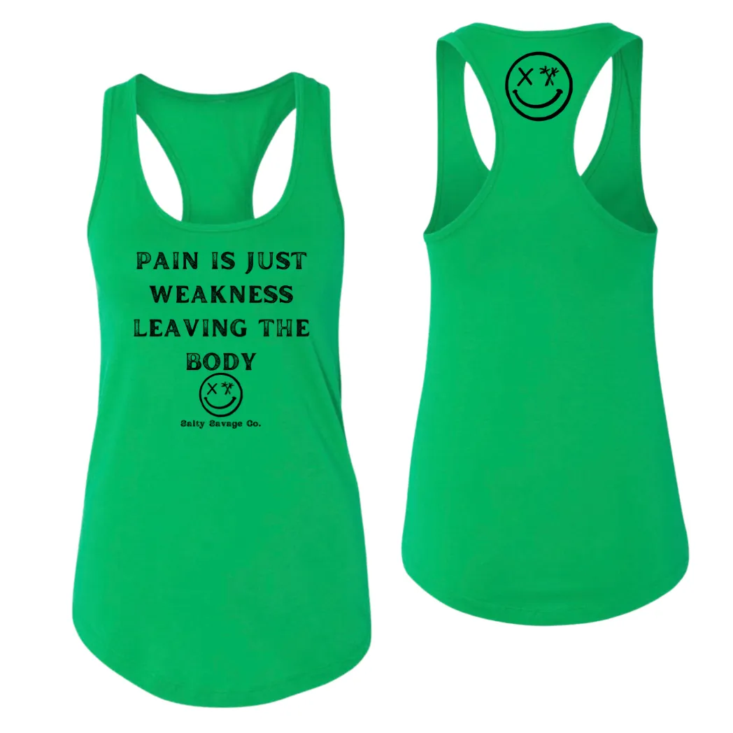 Ladies "Pain Expels Weakness" Racerback Tank