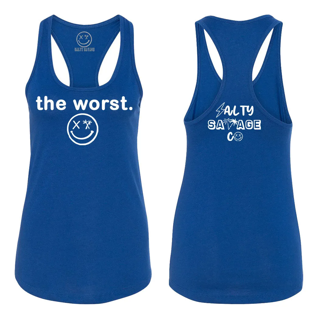 Ladies "the worst." Racerback Tank