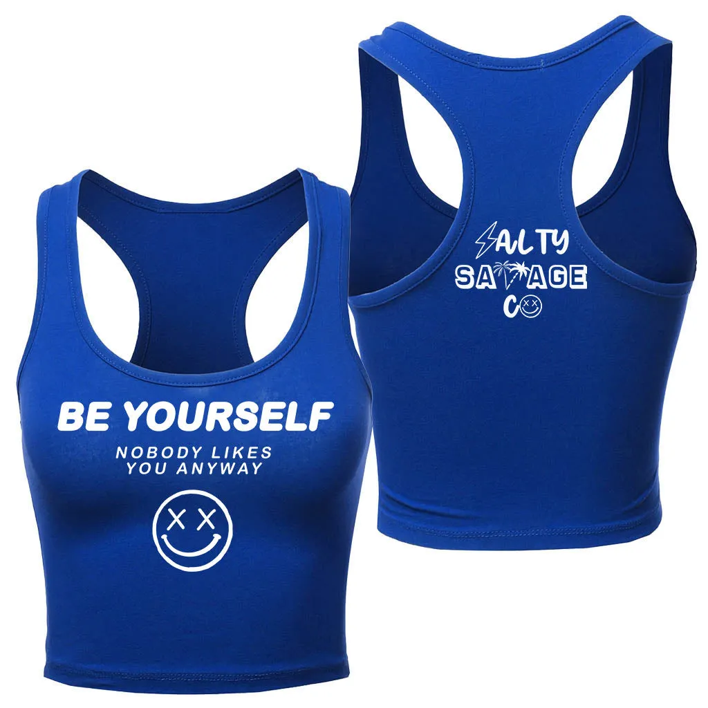 Salty Savage Ladies "Be Yourself" Racerback Crop Tank